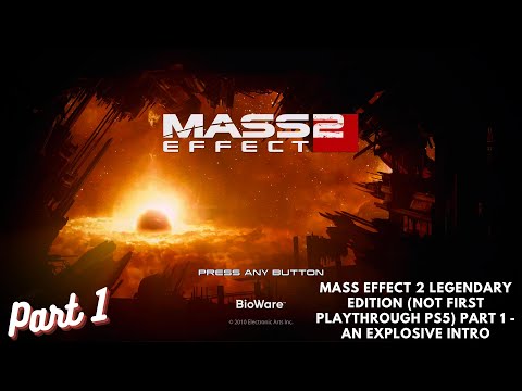 Mass Effect 2 Legendary Edition (Not First Playthrough PS5) Part 1 - An Explosive Intro