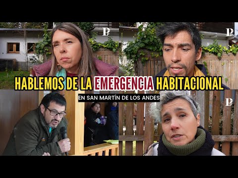 Claves para entender la EMERGENCIA HABITACIONAL 10 en San Martín de los Andes.