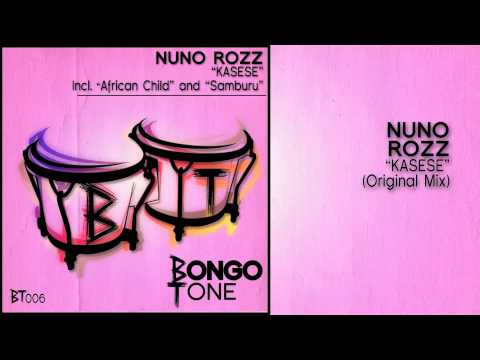 BT006 Nuno Rozz - Kasese (Original Mix)