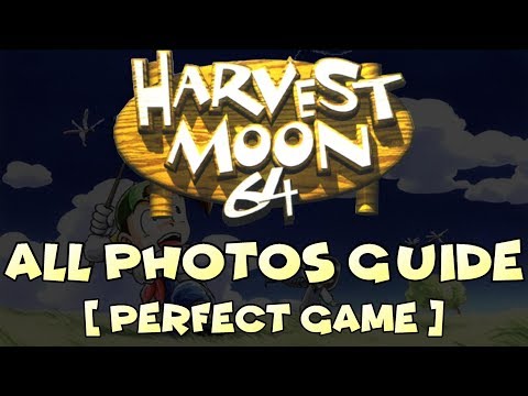 Harvest Moon 64 - All Photos "Perfect Game" Guide | Introduction
