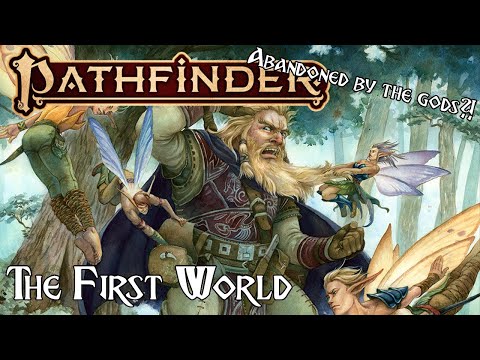 Pathfinder Lore- The First World