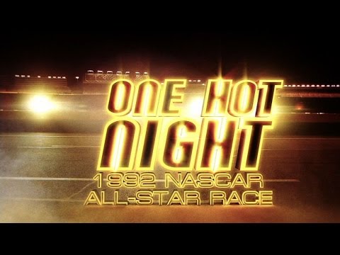 One Hot Night: 1992 NASCAR All-Star Race