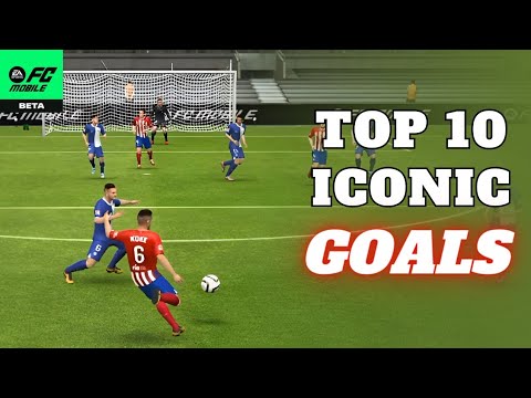 Unforgettable! Top 10 Goals Ever Scored in EA Sports FC 24 Mobile