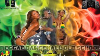 Reggae Dancehall Old School Vol 4  mix by Djeasy
