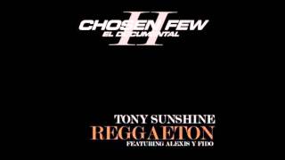 Reggaeton-Tony Sunshine (ft Alexis & Fido)