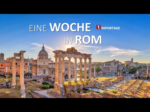 Eine Woche in Rom - die Reportage