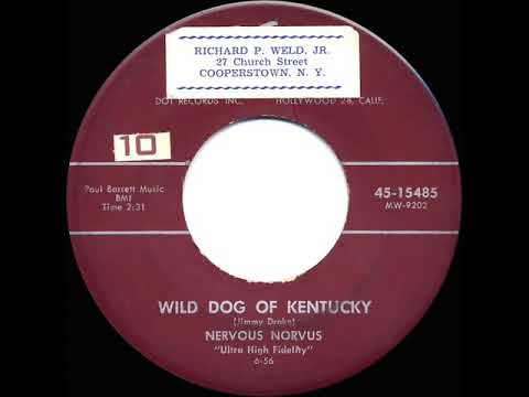 1956 Nervous Norvus - Wild Dog Of Kentucky