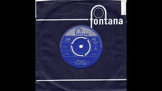 "COME SEE ME"  THE PRETTY THINGS FONTANA 45-TF 688 P.1966 UK