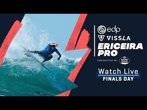 WATCH LIVE EDP Vissla Pro Ericeira presented by Estrella Galicia - FINALS DAY