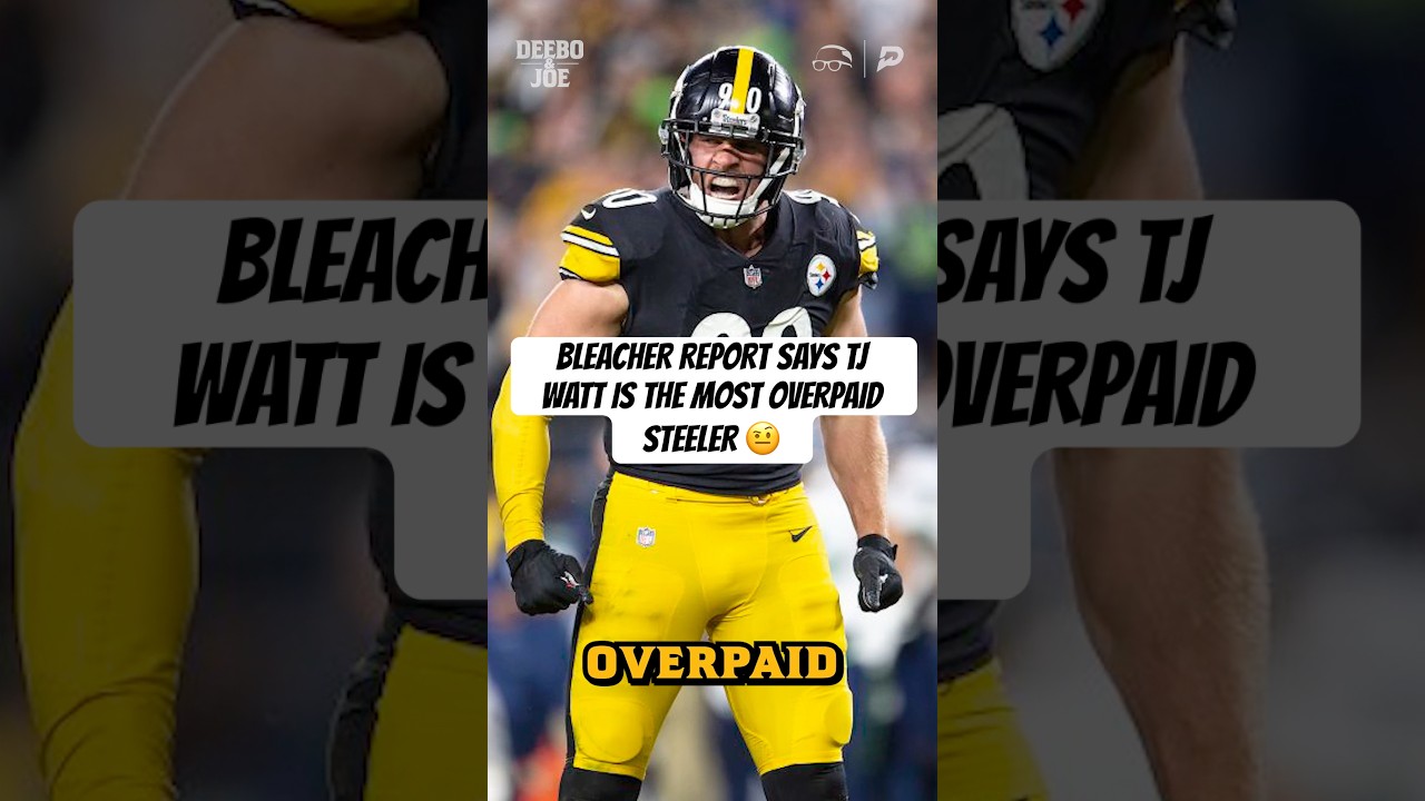 T.J. Watt the most overpaid Steeler?? Nah, Bleacher Report, you’re BUGGIN! 🤨 #DeeboAndJoe #NFL