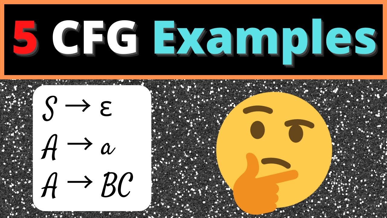 Context-Free Grammars (CFGs): 5 Easy Examples