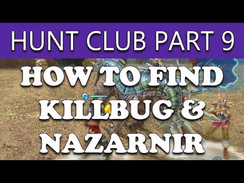 Final Fantasy XII The Zodiac Age How to Find KILLBUG & NAZARNIR RARES - The Hunt Club Part 9
