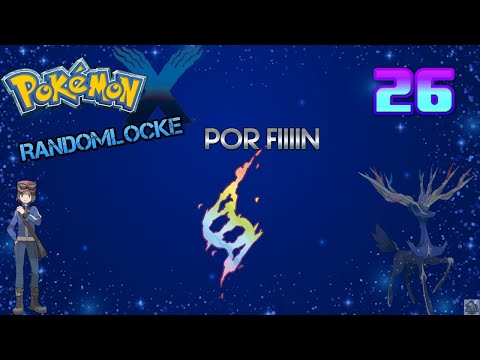 Pokémon X Randomlocke - Ya era hora - Ep.26