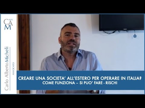 , title : 'Creare una societa' all'estero per operare in Italia - come funziona? Si può fare? Rischi?'