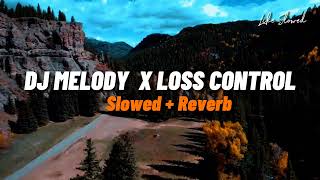 Download lagu Dj Melody Kane X Mashup Lost Control / Slowed Reverb 🎧 mp3 Download lagu Dj Melody Kane X Mashup Lost Control / Slowed Reverb 🎧 mp3