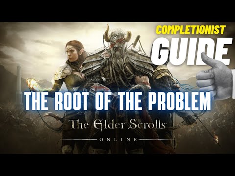 The Root of the Problem The Elder Scrolls Online