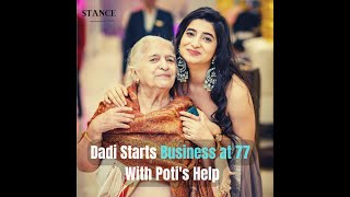 Dadi Starts Business at 77 With Poti