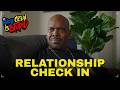 RELATIONSHIP CHECK IN BIGG JAH