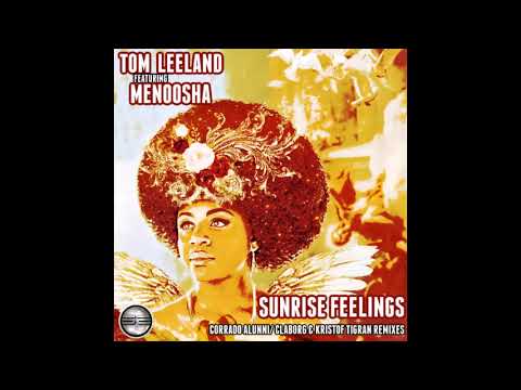 Tom Leeland, Menoosha - Sunrise Feelings (The Remixes) (Claborg & Kristof Tigran Nu Disco Remix)