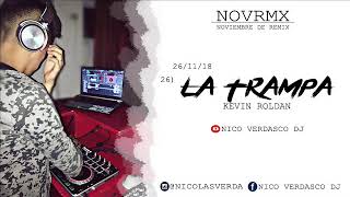 26) LA TRAMPA - REMIX / Nico Verdasco DJ / Kevin Roldan