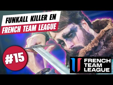 Best of 15 - Funka DETRUIT la French Team League