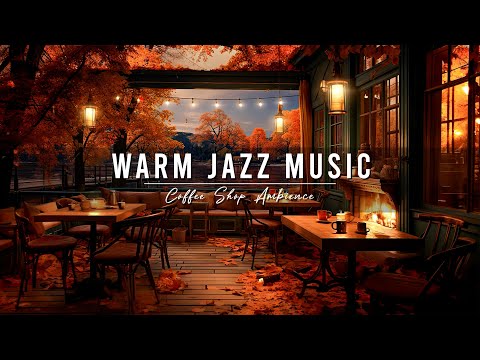 Crackling Fireplace & Smooth Jazz Instrumental 🍂 Warm Jazz Music at Cozy Fall Coffee Shop Ambience