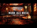 CRACKLING FIREPLACE &AMP; SMOOTH JAZZ INSTRUMENTAL 🍂 WARM JA ..
