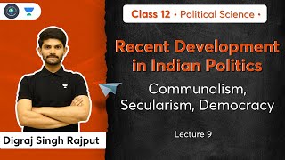 Class 12: Communalism, Secularism, Democracy | Political Science | L-9 | Digraj Sir
