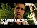 NO CAMERAS ALLOWED Trailer | TIFF Next Wave 2015