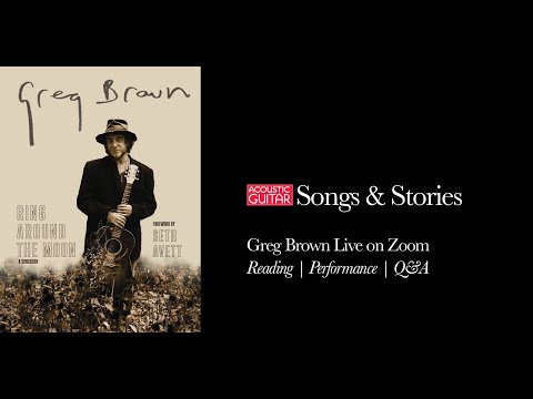 Stories & Songs with Greg Brown | 'Ring Around the Moon' Songbook Live Event Replay