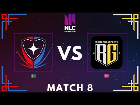 [NLC Spring Calibration] Match 8 vs Rich Gang