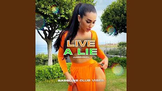 Live A Lie (feat. yungrupert)