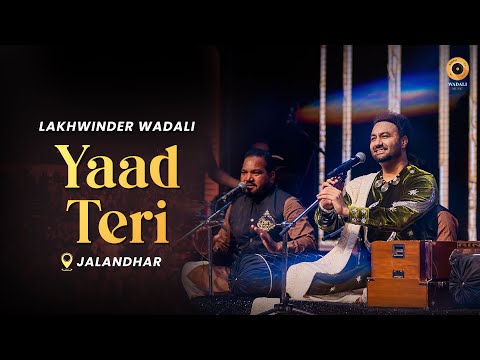 Yaad Teri | Lakhwinder Wadali | Jalandhar | Sardarni Manjit Kaur Auditorium | Live Concert 2025