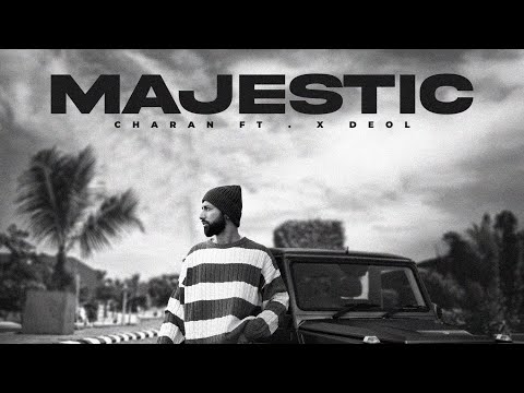 Majestic : Charan Feat. X Deol ( PROD BY 47 ) Latest Punjabi Song 2026.