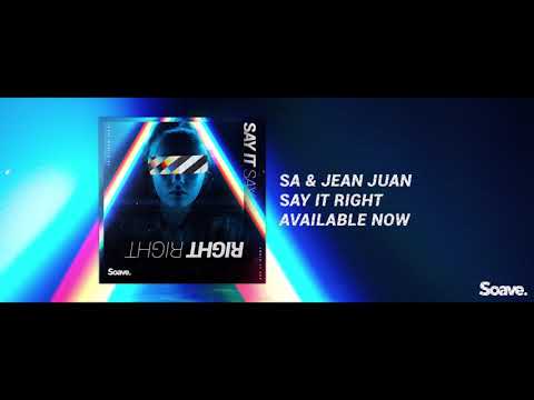 SA & Jean Juan - Say It Right