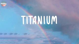 David Guetta - Titanium (Lyrics)