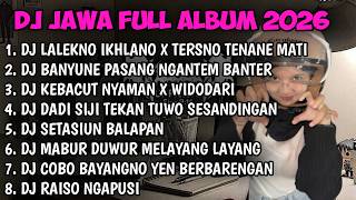 Download lagu DJ JAWA FULL ALBUM | DJ LALEKNO IKHLASNO X TRESNO TEKANE MATI TERBARU 2026 FULLBASS🎵 mp3 Download lagu DJ JAWA FULL ALBUM | DJ LALEKNO IKHLASNO X TRESNO TEKANE MATI TERBARU 2026 FULLBASS🎵 mp3