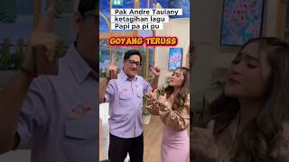 Download lagu Andre Taulany Goyang Papi papi pu #malaagatha #andretaulany #taulanytv #tiktokdance #tiktokviral mp3