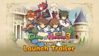 Class of Heroes 3 Remaster | Launch Trailer