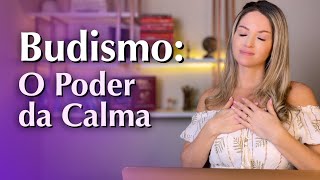 O Caminho Da Calma Interior | Budismo