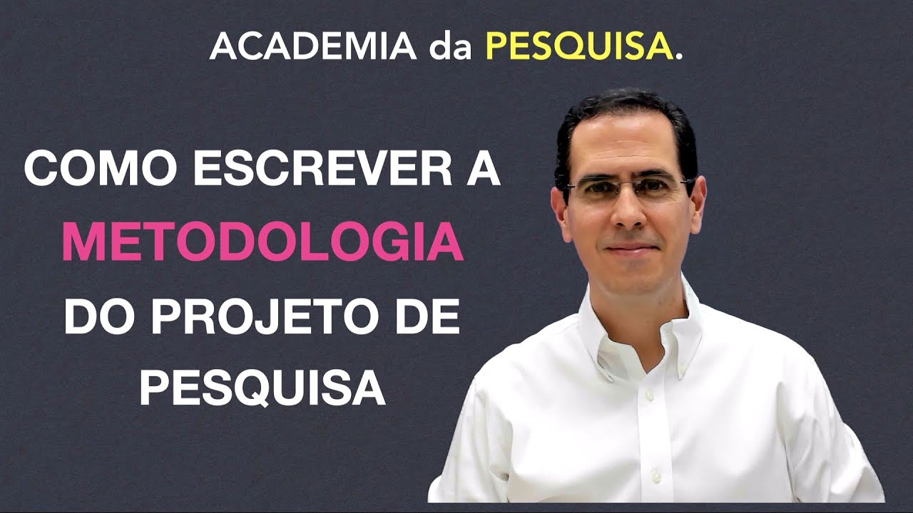 COMO ESCREVER A METODOLOGIA DO PROJETO DE PESQUISA | Daniel Mendes
