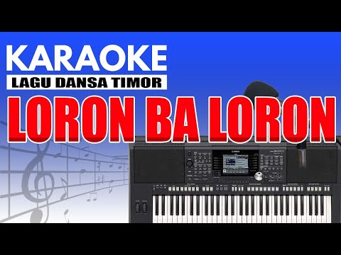 Karaoke - Loron Ba Loron ( Lagu Dansa )