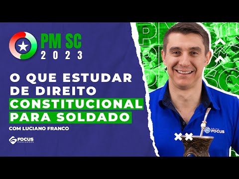PM SC 2023: O que estudar de Direito Constitucional para Soldado da PM SC