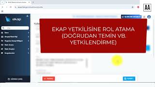 EKAP 5 ; KULLANICI ROL TANIMLAMA | DOĞRUDAN TEMİN MODÜLÜ GİRİŞ |