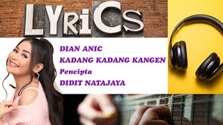 Download lagu DIAN ANIC - KADANG KADANG KANGEN || Lirik Vidio mp3
