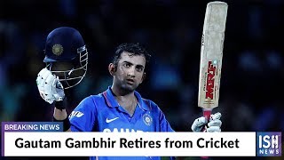 Gautam Gambhir Retires from Cricket
