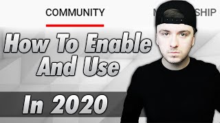 How To Enable & Use The 'Community' Tab On Your YouTube Channel In 2020