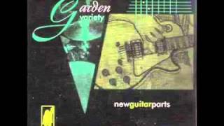 Garden Variety - New Guitar Parts