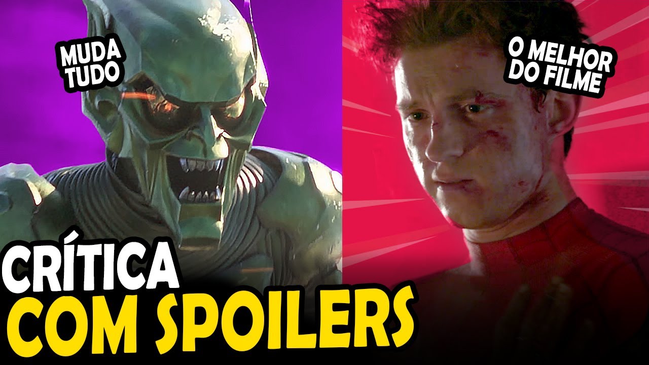 CRÍTICA COM SPOILERS HOMEM ARANHA SEM VOLTA PARA CASA