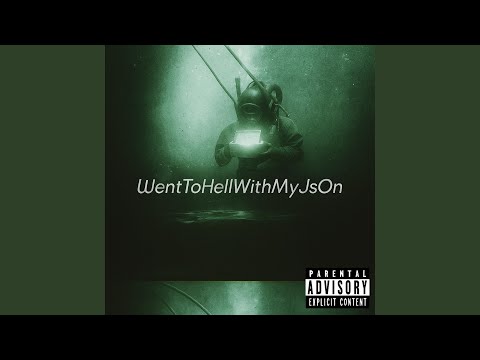 IWentToHellWithMyJsOn